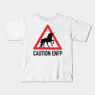 Caution ENFP Kids T-Shirt